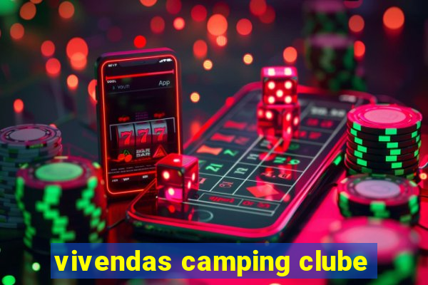 vivendas camping clube